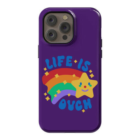 Life Is Ouch Shooting Star Phone Case